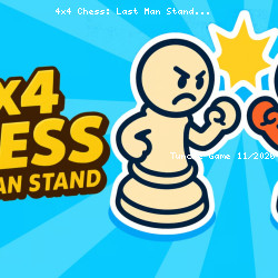 4x4 Chess: Last Man Stand